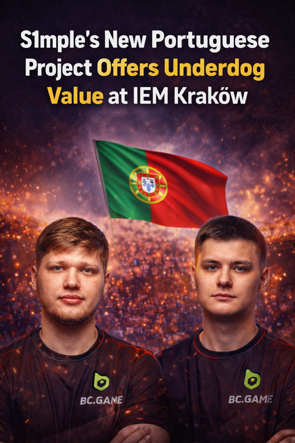 How will s1mple’s BC.Game do in IEM Krakow? How will s1mple’s BC.Game do in IEM Krakow?